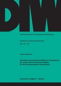 Abbildung von: Simulation gesamtwirtschaftlicher Perspektiven mit einem ökonometrischen Modell für die Bundesrepublik Deutschland. - fibre