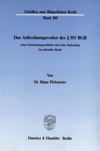 Abbildung von: Das Aufrechnungsverbot des § 393 BGB, seine Entstehungsgeschichte und seine Bedeutung im geltenden Recht. - fibre