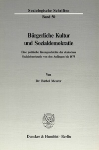 Abbildung von: Bürgerliche Kultur und Sozialdemokratie. - Duncker & Humblot