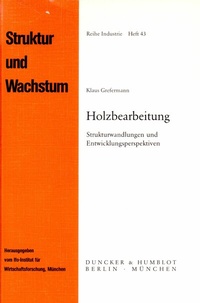Abbildung von: Holzbearbeitung. - Duncker & Humblot