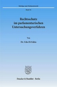 Abbildung von: Rechtsschutz im parlamentarischen Untersuchungsverfahren. - fibre