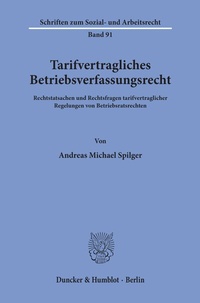 Abbildung von: Tarifvertragliches Betriebsverfassungsrecht. - Duncker & Humblot
