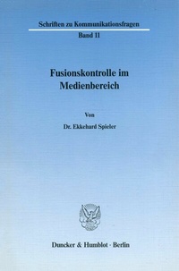 Abbildung von: Fusionskontrolle im Medienbereich. - Duncker & Humblot