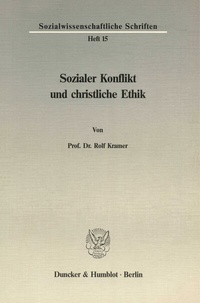 Abbildung von: Sozialer Konflikt und christliche Ethik. - Duncker & Humblot