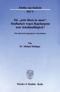 Abbildung von: Die "actio libera in causa": Strafbarkeit wegen Begehungstat trotz Schuldunfähigkeit? - fibre