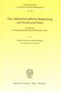Abbildung von: Die volkswirtschaftliche Bedeutung von Kunst und Kultur. - Duncker & Humblot