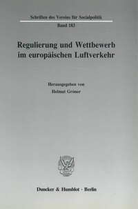 Abbildung von: Regulierung und Wettbewerb im europäischen Luftverkehr. - Duncker & Humblot