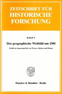 Abbildung von: Das geographische Weltbild um 1300. - Duncker & Humblot