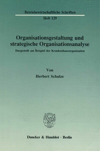 Abbildung von: Organisationsgestaltung und strategische Organisationsanalyse. - fibre