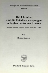 Abbildung von: Die Christen und die Friedensbewegungen in beiden deutschen Staaten. - Duncker & Humblot