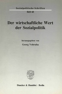 Abbildung von: Der wirtschaftliche Wert der Sozialpolitik. - Duncker & Humblot