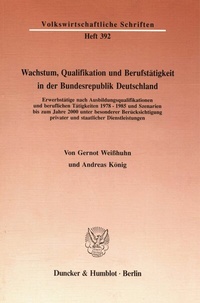 Abbildung von: Wachstum, Qualifikation und Berufstätigkeit in der Bundesrepublik Deutschland. - Duncker & Humblot