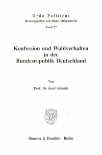 Abbildung von: Konfession und Wahlverhalten in der Bundesrepublik Deutschland. - Duncker & Humblot
