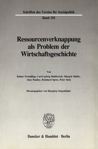Abbildung von: Ressourcenverknappung als Problem der Wirtschaftsgeschichte. - Duncker & Humblot
