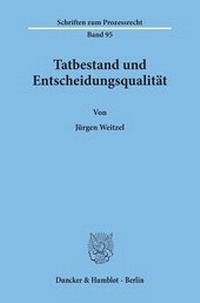 Abbildung von: Tatbestand und Entscheidungsqualität. - fibre