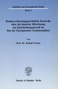 Abbildung von: Bundesverfassungsgerichtliche Kontrolle über die deutsche Mitwirkung am Entscheidungsprozeß im Rat der Europäischen Gemeinschaften. - fibre