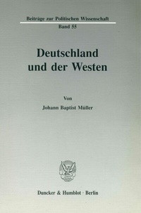 Abbildung von: Deutschland und der Westen. - Duncker & Humblot