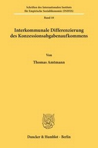 Abbildung von: Interkommunale Differenzierung des Konzessionsabgabenaufkommens. - fibre