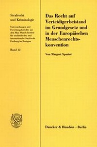 Abbildung von: Das Recht auf Verteidigerbeistand im Grundgesetz und in der Europäischen Menschenrechtskonvention. - fibre