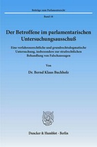 Abbildung von: Der Betroffene im parlamentarischen Untersuchungsausschuß. - fibre