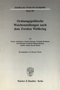 Abbildung von: Ordnungspolitische Weichenstellungen nach dem Zweiten Weltkrieg. - Duncker & Humblot