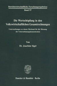 Abbildung von: Die Wertschöpfung in den Volkswirtschaftlichen Gesamtrechnungen. - fibre