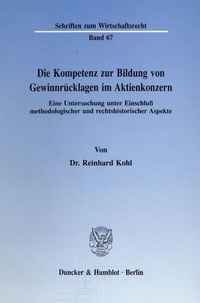 Abbildung von: Die Kompetenz zur Bildung von Gewinnrücklagen im Aktienkonzern. - fibre