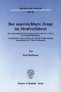 Abbildung von: Der unerreichbare Zeuge im Strafverfahren. - fibre