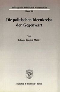 Abbildung von: Die politischen Ideenkreise der Gegenwart. - fibre