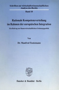 Abbildung von: Rationale Kompetenzverteilung im Rahmen der europäischen Integration. - fibre