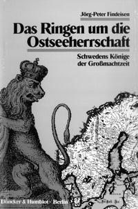 Abbildung von: Das Ringen um die Ostseeherrschaft. - Duncker & Humblot