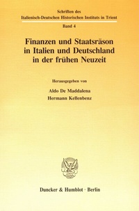 Abbildung von: Finanzen und Staatsräson in Italien und Deutschland in der frühen Neuzeit. - Duncker & Humblot