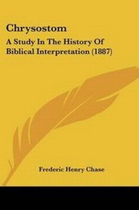 Enlarge image Cover: Chrysostom - Kessinger Publishing