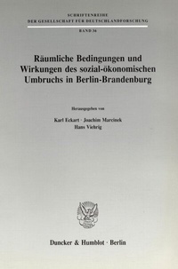 Abbildung von: Räumliche Bedingungen und Wirkungen des sozial-ökonomischen Umbruchs in Berlin-Brandenburg. - fibre