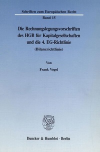 Abbildung von: Die Rechnungslegungsvorschriften des HGB für Kapitalgesellschaften und die 4. EG-Richtlinie (Bilanzrichtlinie). - fibre