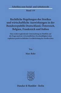 Abbildung von: Rechtliche Regelungen des Streikes und wirtschaftliche Auswirkungen in der Bundesrepublik Deutschland, Österreich, Belgien, Frankreich und Italien. - fibre