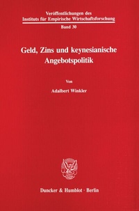 Abbildung von: Geld, Zins und keynesianische Angebotspolitik. - fibre