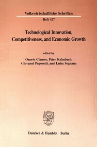 Abbildung von: Technological Innovation, Competitiveness, and Economic Growth. - Duncker & Humblot