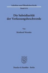 Abbildung von: Die Subsidiarität der Verfassungsbeschwerde. - fibre