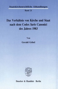 Abbildung von: Das Verhältnis von Kirche und Staat nach dem Codex Iuris Canonici des Jahres 1983. - fibre