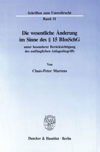 Abbildung von: Die wesentliche Änderung im Sinne des § 15 BImSchG - fibre