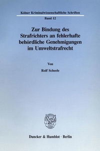 Abbildung von: Zur Bindung des Strafrichters an fehlerhafte behördliche Genehmigungen im Umweltstrafrecht. - fibre