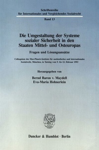Abbildung von: Die Umgestaltung der Systeme sozialer Sicherheit in den Staaten Mittel- und Osteuropas. Fragen und Lösungsansätze. - fibre