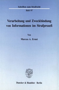 Abbildung von: Verarbeitung und Zweckbindung von Informationen im Strafprozeß. - fibre