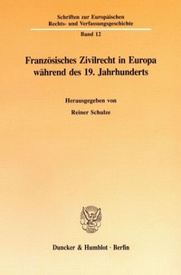 Abbildung von: Französisches Zivilrecht in Europa während des 19. Jahrhunderts. - fibre