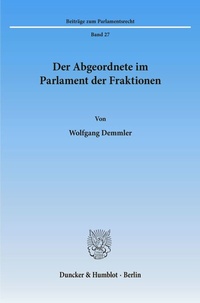 Abbildung von: Der Abgeordnete im Parlament der Fraktionen. - fibre