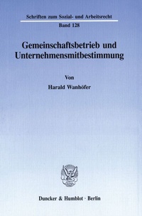 Abbildung von: Gemeinschaftsbetrieb und Unternehmensmitbestimmung. - fibre