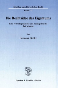 Abbildung von: Die Rechtsidee des Eigentums. - fibre
