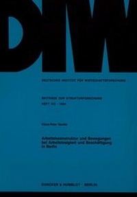 Abbildung von: Arbeitslosenstruktur und Bewegungen bei Arbeitslosigkeit und Beschäftigung in Berlin. - fibre