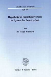 Abbildung von: Hypothetische Ermittlungsverläufe im System der Beweisverbote. - fibre